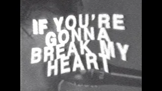 Download Inhaler - If You're Gonna Break My Heart (Official Lyric Video) MP3