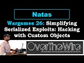 Natas 26 Simplifying Serialized Exploits Hacking with Custom Objects OverTheWire Wargames
