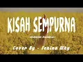 Download Lagu Mahalini Raharja - Kisah Sempurna [ COVER BY / Fenina Why] [Lyrics Music Video]