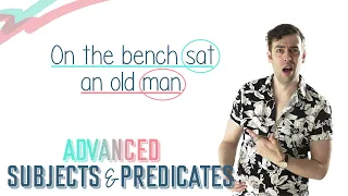 ADVANCED SUBJECTS PREDICATES English Lesson