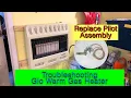 Troubleshooting Glo Warm Gas Heater - Replace Pilot Assembly