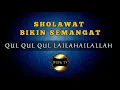 Download Lagu JANGAN LUPA SHOLAWAT ‼️ QUL QUL QUL LAILAHAILALLAH | NUFA TV #sholawatbikinsemangat #LAILAHAILALLAH