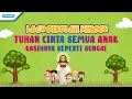 Download Lagu Lagu Sekolah Minggu - Tuhan Cinta Semua Anak // KasihNya Seperti Sungai - Talenta Singers