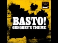 Basto - Gregory s Theme