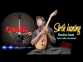 Download Lagu Sirih kuning || gambus Sasak by: Lalu Aweng