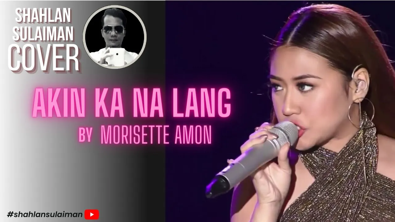 Akin Ka Na Lang by Morisette Amon (MALE Cover) with lyrics 🎤🎶