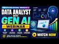 Data Analyst with Gen AI Webinar Watch Now Learn Data Analytics Using AI