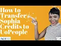 How to Transfer Sophia Credits to UoPeople Get Your Transcript for FREE