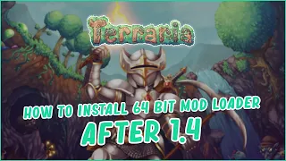 How to Install 64 Bit tModloader AFTER 1 4 Update OUTDATED