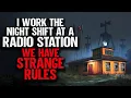 Download Lagu I Work the Night Shift at a Radio Station. We Have STRANGE Rules.