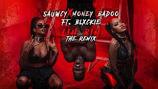 sauwcy x money badoo ft blxckie lih bih the remix