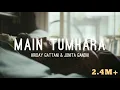 Lagu Main Tumhara (Lyrics) - Dil Bechara |Jonita Gandhi | Hriday Gattani| A.R.Rahman| THE LOST SOUL