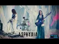 Download Lagu Asphyxia - Cö shu Nie - S18 - S21