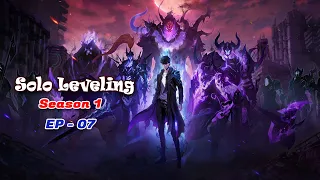 solo leveling season 1 episode 7 explained anime recap