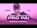 Download Lagu MC JACARÉ - Vem Sentar pro Pai - VERSÃO BREGADEIRA