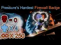 Obtaining Pressure s Hardest Firewall Badge - Roblox Pressure