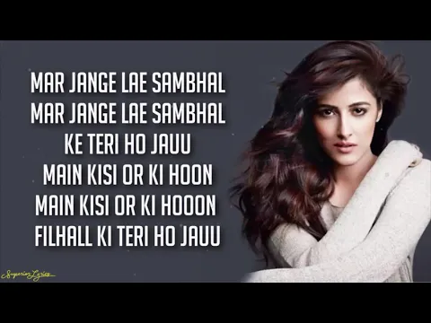 Download MP3 FILHALL - Nupur Sanon (Lyrics) | Female Version