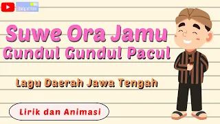 Download Gundul Gundul Pacul, Suwe Ora Jamu - Lirik Lagu Daerah Jawa Tengah 2022 (Disertai Lirik Dan Animasi) MP3