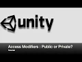 Access Modifiers in Unity Tutorial Public or Private