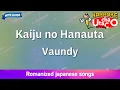 Download Lagu Kaiju no Hanauta – Vaundy (Romaji Karaoke with guide)
