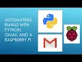 Email Automation with Python ft Raspberry Pi