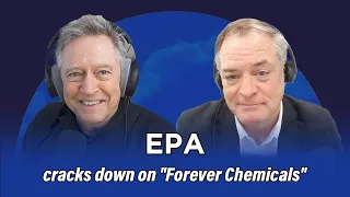 25 Years in the Making EPA Cracks Down on Forever Chemicals in Tap Water Thanks to Rob Bilott