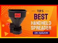 Best Handheld Spreader on Amazon Top 5 Review Buying Guide