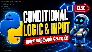 Python Conditional Logic User Input in Tamil Episode 4
