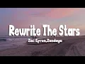 Download Lagu Zac Efron, Zendaya - Rewrite The Stars (Lyrics)