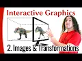 Interactive Graphics 02 - Images Transformations