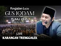 Download Lagu 🔴 LIVE PENGAJIAN GUS IQDAM TERBARU 2025 || DI KARANGAN TRENGGALEK || KEISTIMEWAAN BULAN MUHARRAM