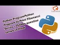 8 Python program to print Fibonacci Series python question series tekh1008