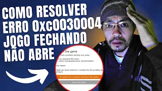 Como resolver erro 0xc0030004 Jogo não abre fecha sozinho