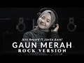 Lagu Gaun Merah - Rock Cover | Airo Record ft Jovita Aurel X Coverpedia