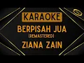 Download Lagu Ziana Zain - Berpisah Jua (Remastered) [Karaoke]