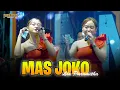 Download Lagu MAS JOKO (Koplo) - LIA PARAMITHA - NIRWANA COMEBACK - LIVE BARENG - JOMBANG