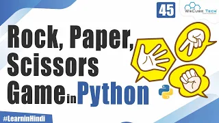 How to Create Rock Paper Scissor Game Using Random Module in Python