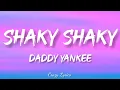 Daddy Yankee - Shaky Shaky (Official Lyrics Video)