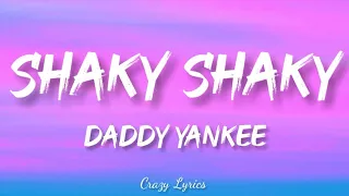 daddy yankee shaky shaky official lyrics video 
