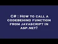C How to call a codebehind function from javascript in asp net
