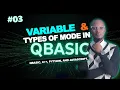 Principles of programming VARIABLE TYPES OF MODE IN QBASIC