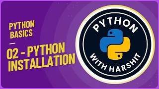 Tutorial 02 How to Install Python on Windows Python Tutorial for Beginners in Hindi