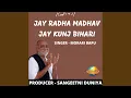 Lagu JAY RADHA MADHAV JAY KUNJ BIHARI