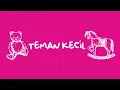 Download Lagu KARNAMEREKA - Teman Kecil ( video lirik )