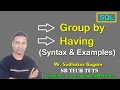 Group by clause and Having clause in SQL Group by and having clauses in sql DBMS SQL Queries