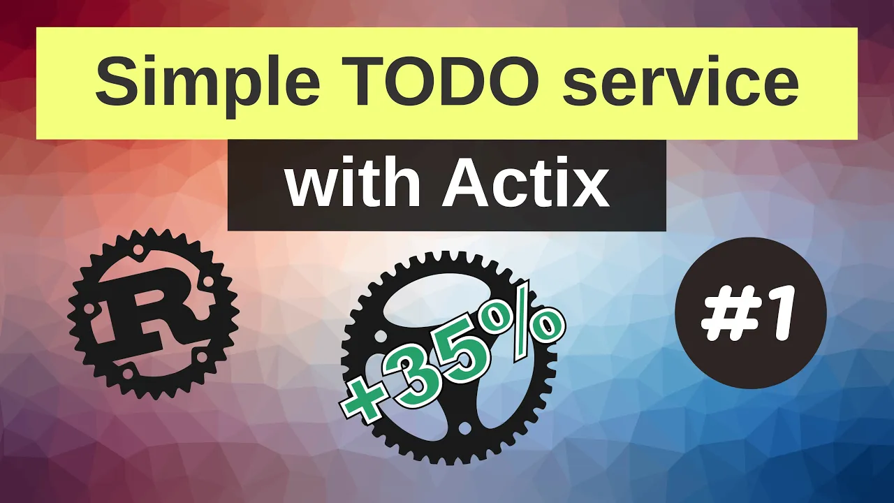 The FASTEST web framework 2020! Simple TODO service with Actix [1/3]