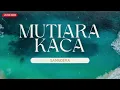 Samudera - Mutiara Kaca (#slowrockmalaysia90an )