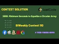 6956 Minimum Seconds to Equalize a Circular Array Biweekly Contest 110 Leetcode
