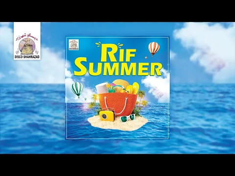 Download MP3 Rif Summer : Mimoun Rafroua | Laila Chakir | Mustapha Tirakaa | Najat Tazi | Milouda (Audio Jukebox)