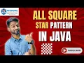 All Square Star Patterns in Java Java Pattern Programs for Beginners Appwars Technologies